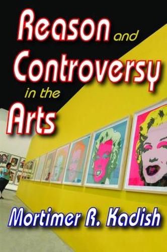 Cover image for Reason and Controversy in the Arts