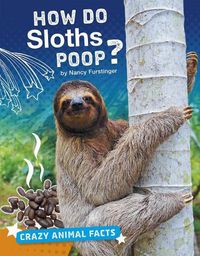 Cover image for How Do Sloths Poop?