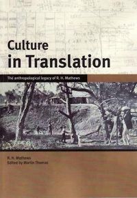 Cover image for Culture in Translation: The anthropological legacy of R. H. Mathews