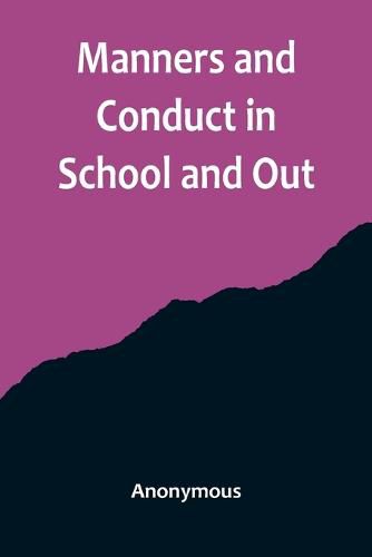 Cover image for Manners and Conduct in School and Out