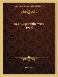 Cover image for Das Ausgewahlte Werk (1919)