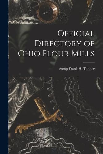 Official Directory of Ohio Flour Mills