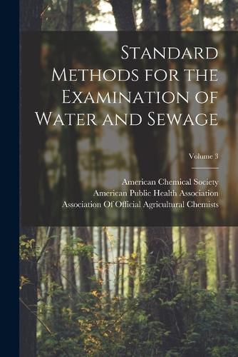 Cover image for Standard Methods for the Examination of Water and Sewage; Volume 3