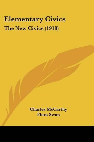 Cover image for Elementary Civics: The New Civics (1918)