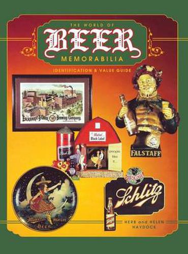 Cover image for The World of Beer Memorabilia: Identification and Value Guide