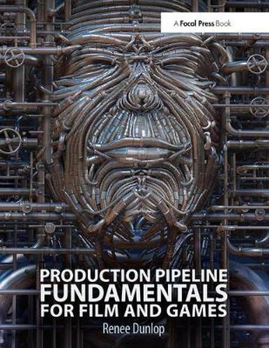 Cover image for Production Pipeline Fundamentals for Film and Games