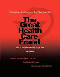 Cover image for The Great Health Care Fraud