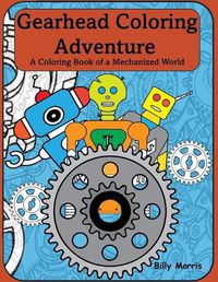 Cover image for Gearhead Coloring Adventure