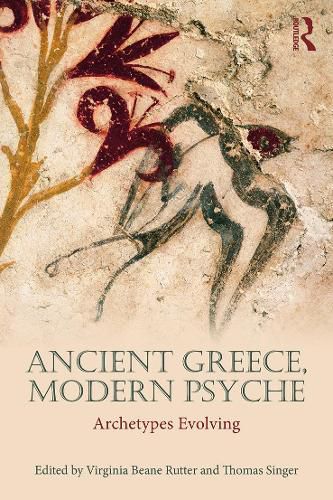 Cover image for Ancient Greece, Modern Psyche: Archetypes Evolving