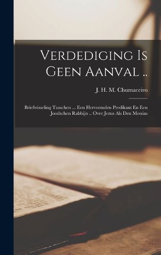 Cover image for Verdediging Is Geen Aanval ..