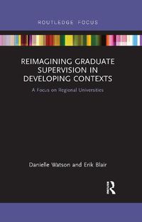 Cover image for Reimagining Graduate Supervision in Developing Contexts: A Focus on Regional Universities