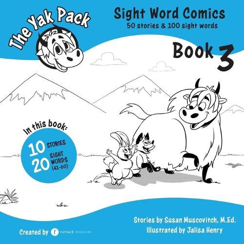 Cover image for The Yak Pack: Sight Word Comics: Book 3: Comic Books to Practice Reading Dolch Sight Words (41-60)