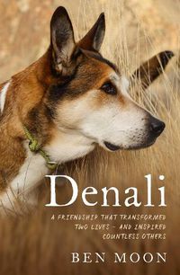 Cover image for Denali: The Story of an Exceptional Dog