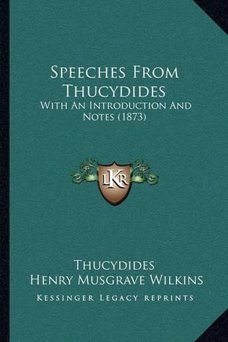 Speeches from Thucydides: With an Introduction and Notes (1873)