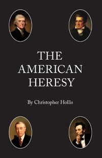 Cover image for The American Heresy