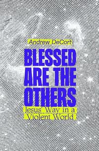 Cover image for Blessed Are the Others