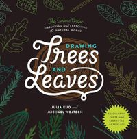 Cover image for Drawing Trees and Leaves: Observing and Sketching the Natural World