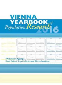 Cover image for Vienna Yearbook of Population Research / Vienna Yearbook of Population Research 2017 (Vol. 14): Special Issue on Population Ageing