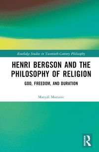 Cover image for Henri Bergson and the Philosophy of Religion