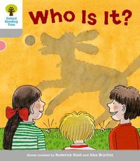 Cover image for Oxford Reading Tree: Level 1: First Words: Who Is It?