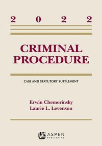 Cover image for Criminal Procedure: Case and Statutory Supplement, 2022