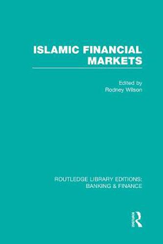Cover image for Islamic Financial Markets (RLE Banking & Finance)