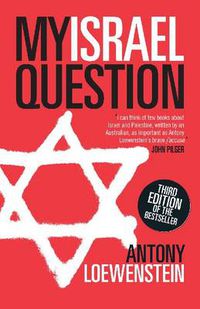 Cover image for My Israel Question: Reframing The Israel/Palestine Conflict