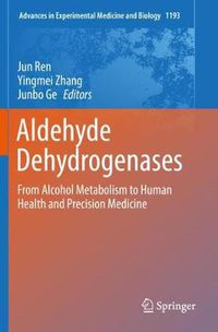 Cover image for Aldehyde Dehydrogenases: From Alcohol Metabolism to Human Health and Precision Medicine