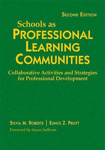 Cover image for Schools as Professional Learning Communities: Collaborative Activities and Strategies for Professional Development