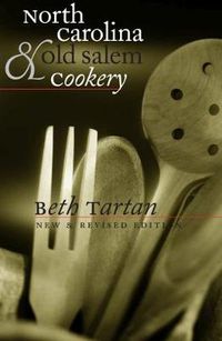 Cover image for North Carolina and Old Salem Cookery