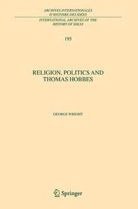 Cover image for Religion, Politics and Thomas Hobbes