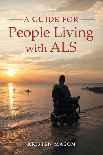 Cover image for A Guide For People Living with ALS