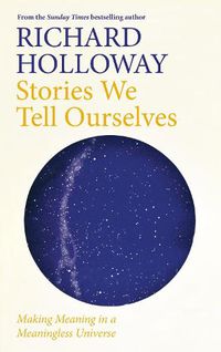 Cover image for Stories We Tell Ourselves