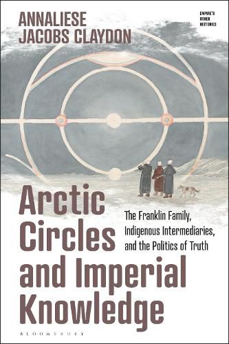 Cover image for Arctic Circles and Imperial Knowledge