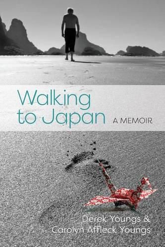 Cover image for Walking to Japan: A Memoir