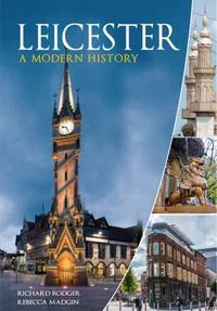 Cover image for Leicester: A Modern History