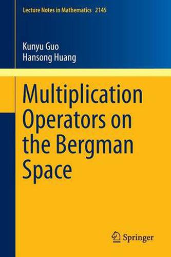 Cover image for Multiplication Operators on the Bergman Space