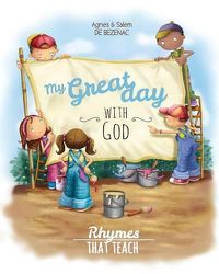 Cover image for My Great Day with God: Rhymes That Teach