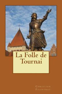 Cover image for La Folle de Tournai