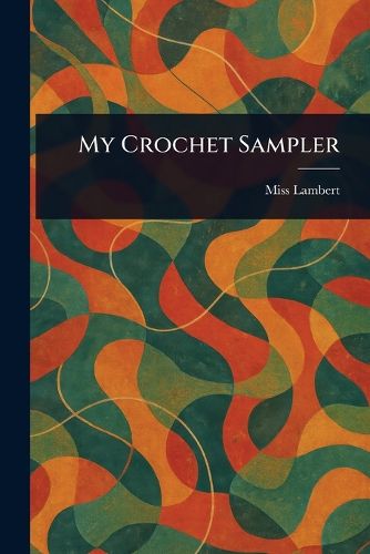 Cover image for My Crochet Sampler