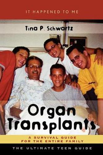 Cover image for Organ Transplants: A Survival Guide for the Entire Family