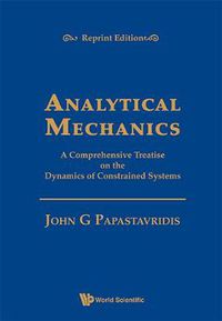 Cover image for Analytical Mechanics: A Comprehensive Treatise On The Dynamics Of Constrained Systems (Reprint Edition)