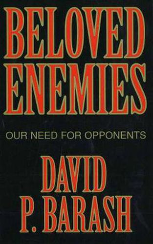 Cover image for Beloved Enemies: Our Need for Opponents