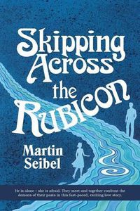 Cover image for Skipping across the Rubicon