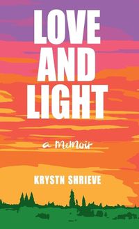 Cover image for Love and Light