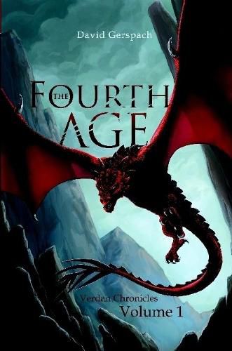 The Fourth Age: Verdan Chronicles: Volume 1