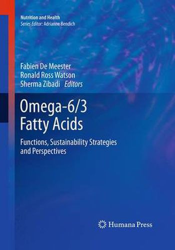 Cover image for Omega-6/3 Fatty Acids: Functions, Sustainability Strategies and Perspectives