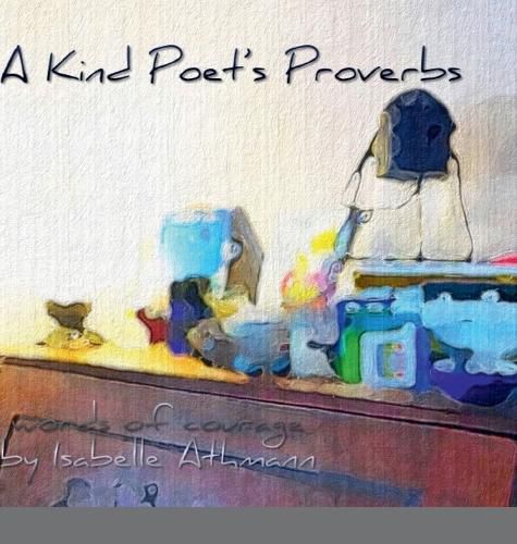 Cover image for A Kind Poet's Proverbs