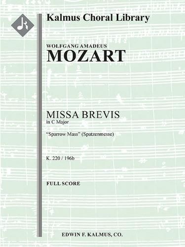 Cover image for Missa Brevis in C, K. 220/196b Sparrow Mass (Spatzenmesse): Conductor Score