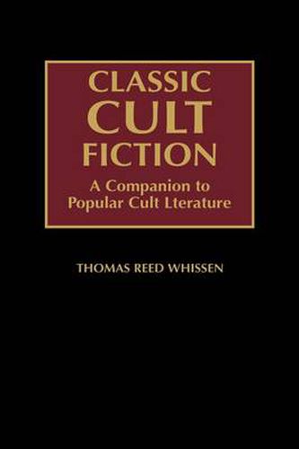 Cover image for Classic Cult Fiction: A Companion to Popular Cult Literature